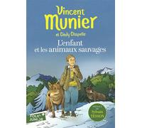 L'enfant et les animaux sauvages - Cindy Chapelle - Gallimard jeunesse - Poche - Roman junior