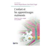 L'enfant Et Les Apprentissages Malmenés - Quand Lire, Écrire, Compter Est Un Problème