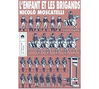 L'enfant et les brigands - Nicolò Moscatelli - Du Typhon Les Eds - broché - Roman