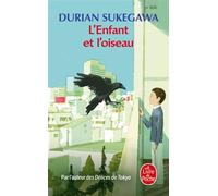 L'Enfant et l'oiseau - Durian Sukegawa - Lgf - Poche - Roman