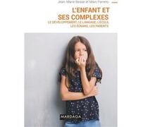 L'enfant et ses complexes Jean-Marie Besse (Auteur), Marc Ferrero (Auteur)