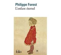 L'enfant éternel - Philippe Forest - Gallimard - Poche - Livre