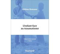 L'enfant face au traumatisme - 2e éd.