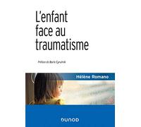 L'enfant face au traumatisme - 2e éd.