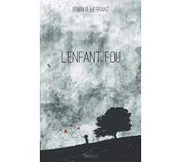 L'Enfant fou