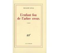L'enfant fou de l'arbre creux Boualem Sansal (Auteur)