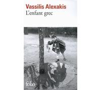 Vassilis Alexakis – L'enfant grec – Roman – Poche – Gallimard
