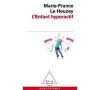 L'Enfant hyperactif - Marie-France Le Heuzey - Odile Jacob - Poche - Guide