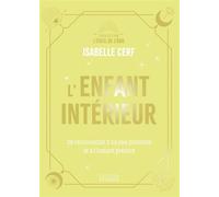 L'Enfant intérieur - Se reconnecter à sa joie profonde et à l'instant présent - Isabelle Cerf - Exergue - ebook (ePub) - Essai