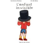 L'enfant invisible Constance Verluca (Auteur), Iris de Mouy (Illustration)