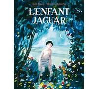 Anne Sibran – L'enfant-jaguar – Illustrations Benjamin Bachelier – Cartonné – Gallimard