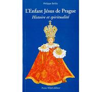 L'Enfant Jésus de Prague : Histoire et spiritualité