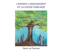 L'enfant, L'adolescent Et La Chose Publique
