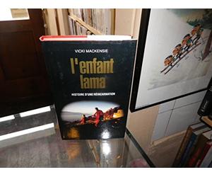 L'Enfant lama : histoire d'une réincarnation