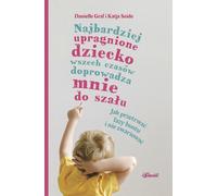 L'enfant le plus désiré de tous les temps me rend folle. Comment survivre aux phases de rébellion sans devenir fou ?