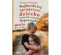 L'enfant le plus désiré de tous les temps me rend folle - Le livre des frères et sœurs - Danielle Graf, Seide Katja (Ratgeber auf Polnisch)