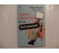 L'enfant, l'éducateur et la télécommande