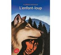 L'enfant-loup Florence Reynaud (Auteur), Thomas Ehretsmann (Conception couverture ou illustration)