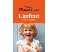 L'Enfant Maria Montessori (Auteur), Charlotte Poussin (Traduction)