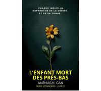 L'enfant mort des Prés-Bas (thriller domestique et policier à la première personne) - Mathias H. Can - Auto-Édition - ebook (ePub) - Livre