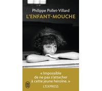 L'enfant-mouche - Philippe Pollet-Villard - J'ai Lu - Poche - Roman
