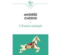 L'Enfant multiple Andrée Chedid (Auteur)