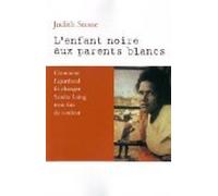 L'enfant noire aux parents blancs: Comment l'apartheid fit changer Sandra Laing trois fois de coule