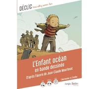 L'Enfant océan en bande dessinée: d'après l'oeuvre de Jean-Claude Mourlevat