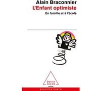 L'Enfant optimiste Alain Braconnier (Auteur)