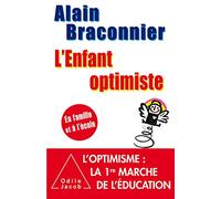 L'Enfant optimiste: En famille et à l'école