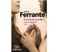 L'enfant perdue Elena Ferrante (Auteur), Elsa Damien (Traduction)