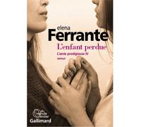 L'enfant perdue Maturité, vieillesse - Elena Ferrante - Gallimard - broché - Roman
