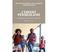 L'enfant périscolaire: Compétences, réussite, bien-être