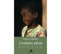 L'enfant pluie - - Francis Bebey - Sepia Eds - Roman