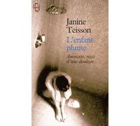 L'Enfant plume. Anorexie: récit d'une douleur