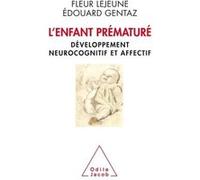 L'Enfant prématuré Fleur Lejeune (Auteur), Edouard Gentaz (Auteur)