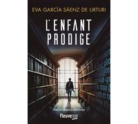 L'Enfant prodige une enquete de kraken - Eva García Saénz de Urturi - Fleuve Eds - broché - Roman