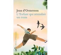 L'enfant qui attendait un train