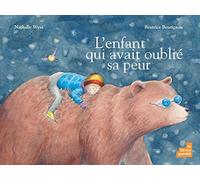 L'enfant qui avait oublié sa peur