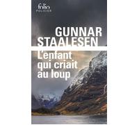 L'enfant qui criait au loup Une enquête de Varg Veum, le privé norvégien - Gunnar Staalesen - Gallimard - Poche - Roman