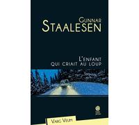 L'enfant qui criait au loup Varg Veum - Gunnar Staalesen - Gaia - broché - Roman