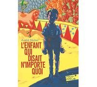 L'enfant qui disait n'importe quoi - André Dhôtel - Gallimard jeunesse - Poche - Roman junior dès 9 ans