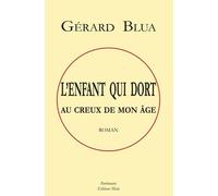 L'enfant Qui Dort Au Creux De Mon Âge