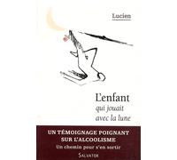 L'enfant qui jouait avec la lune (nouvelle édition)