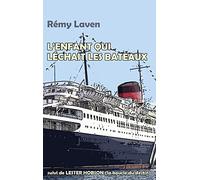 L'enfant qui léchait les bateaux