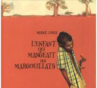l'enfant qui mangeait des margouillats