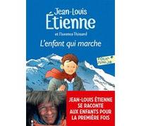 L'enfant qui marche Jean-Louis Etienne (Auteur), Florence Thinard (Auteur), Marc N'Guessan (Illustration)