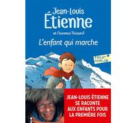 L'enfant qui marche - Jean-Louis Etienne - Gallimard jeunesse - Poche - Roman cadet