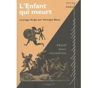 L'enfant qui meurt: Motif avec variations