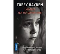 L'enfant qui ne parlait pas : Une petite fille de huit ans murée dans son silence